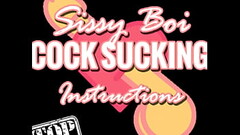 Sissy Boi Cock Sucking Instructions Thumb